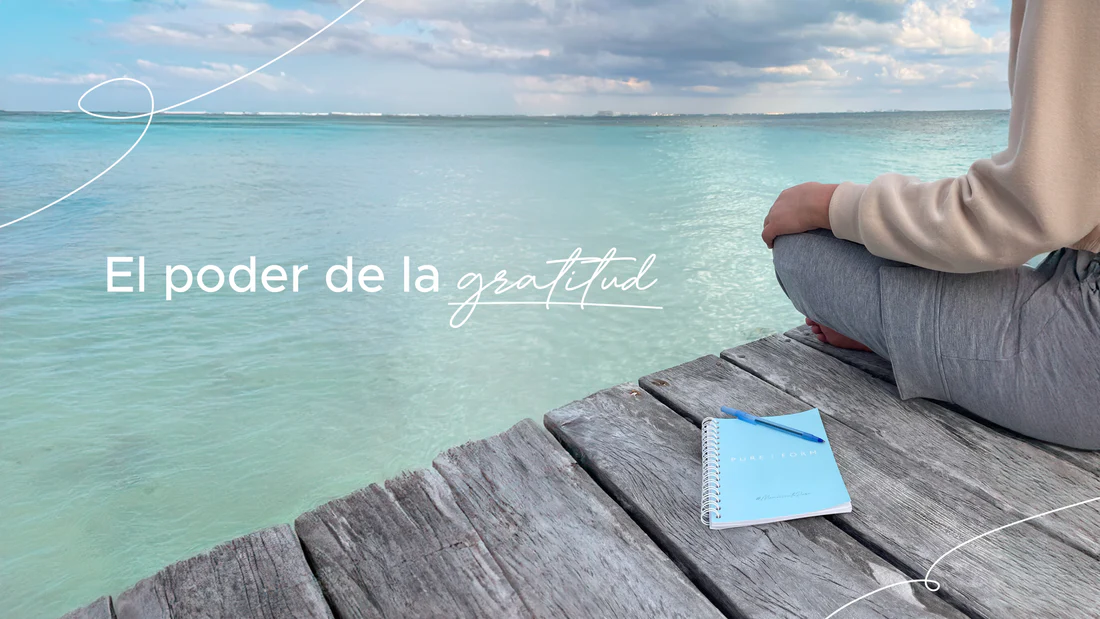 El Poder de la Gratitud en la Práctica del Amor Propio. | Pure Form